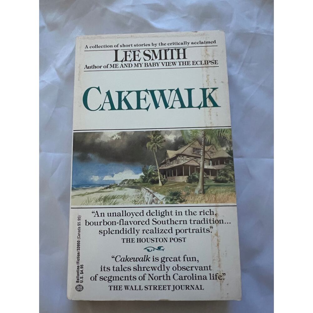 Cakewalk by Lee Smith - Vintage 1991 Softcover, VG Condition, Short Stories